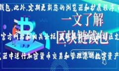 要在火狐浏览器中连接TPWallet，您可以按照以下步