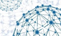 苹果手机如何下载和使用TP Wallet：一步步指导