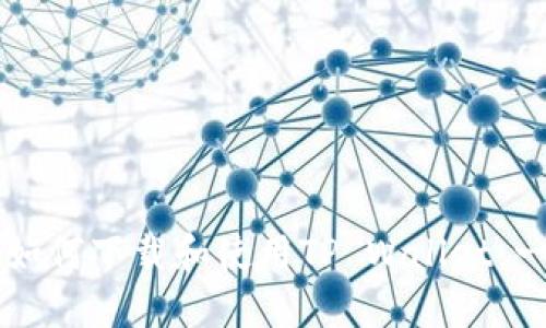 苹果手机如何下载和使用TP Wallet:一步步指导